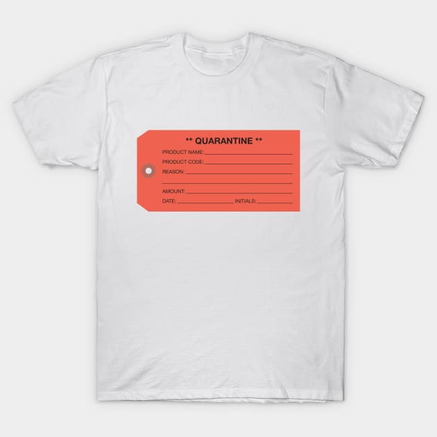 Quarantine name tag T-Shirt by DeeDeeCro